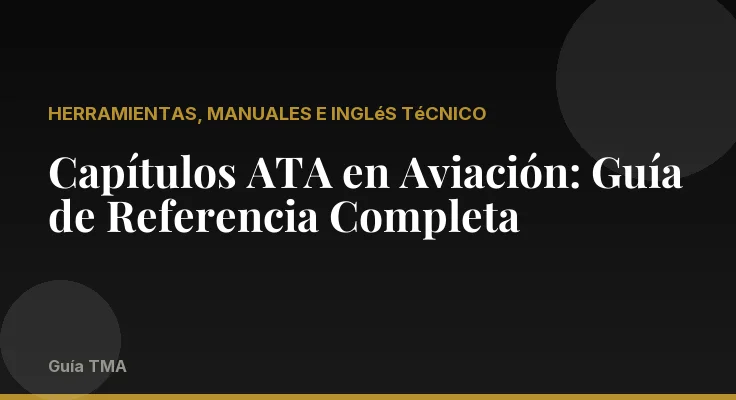 Capítulos ATA en Aviación: Guía de Referencia Completa
