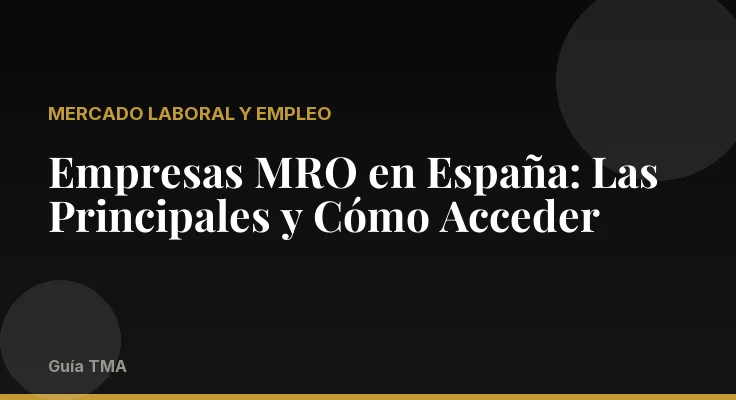 Empresas MRO en España: Las Principales y Cómo Acceder