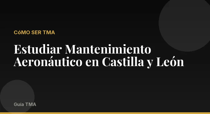 Estudiar Mantenimiento Aeronáutico en Castilla y León