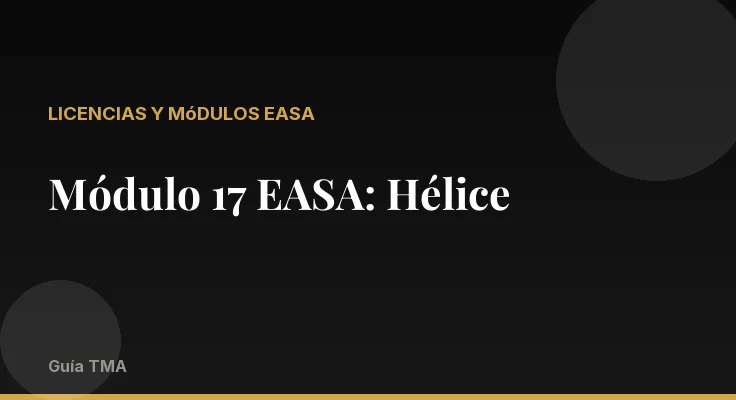 Módulo 17 EASA: Hélice